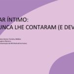 Bem-estar Íntimo: O Que Nunca lhe Contaram (E Deviam!)